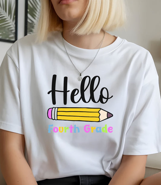Hello Fourth Grade Shirt - It's A Great Day To Be In Fourth Grade
