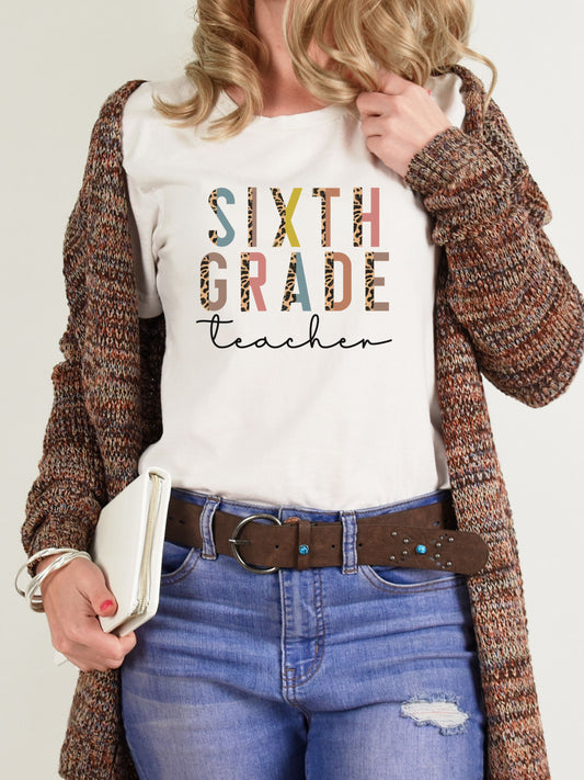 Sixth Grade Teacher T-Shirt - Cute Back-to-School Tee -  Teacher Team Tee