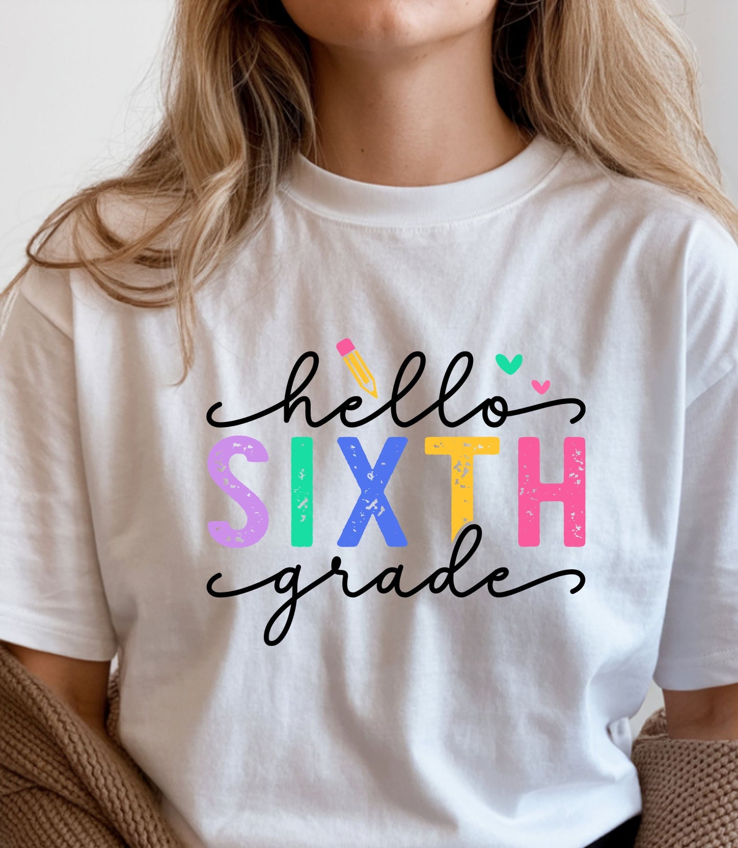 Hello Sixth Grade Shirt - Perfect Way to Greet Your Students