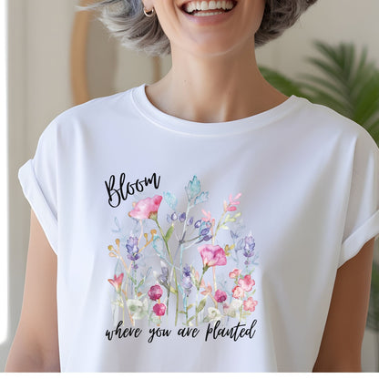 Floral 'Bloom Where You Are Planted' Tee — Watercolor Wildflower Women's T-Shirt