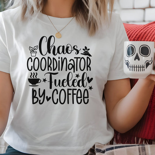 Chaos Coordinator T-Shirt – "Fueled by Coffee" Funny Mom/Teacher Shirt – Cute Coffee Lover Graphic Tee for Women