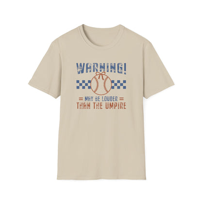Funny Baseball Mom Shirt – “Warning May Be Louder Than The Umpire” Tee | Game Day Shirt | Baseball Parent Graphic T-Shirt