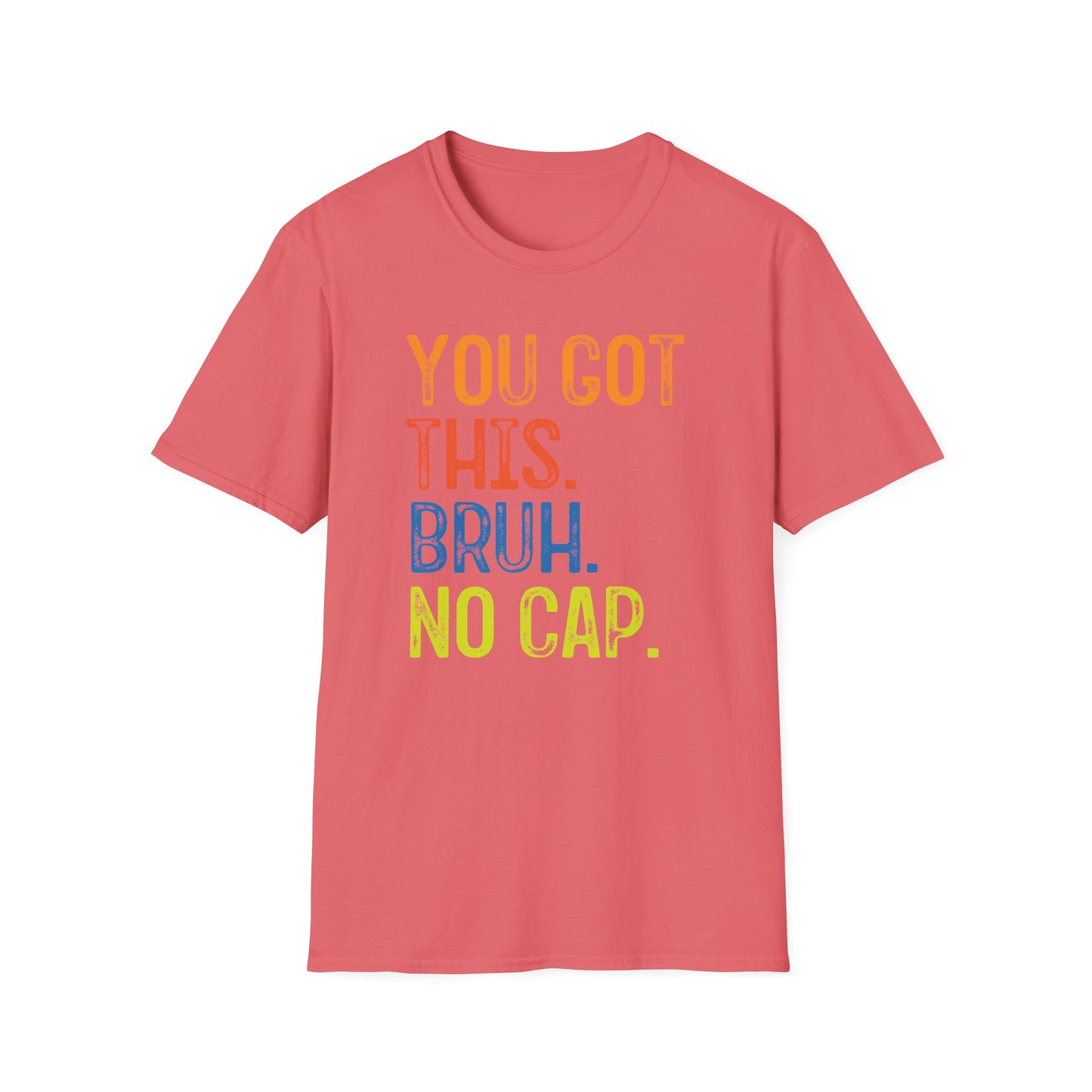 You Got This Bruh No Cap T-Shirt — Motivational Graphic Tee - State Testing Tee
