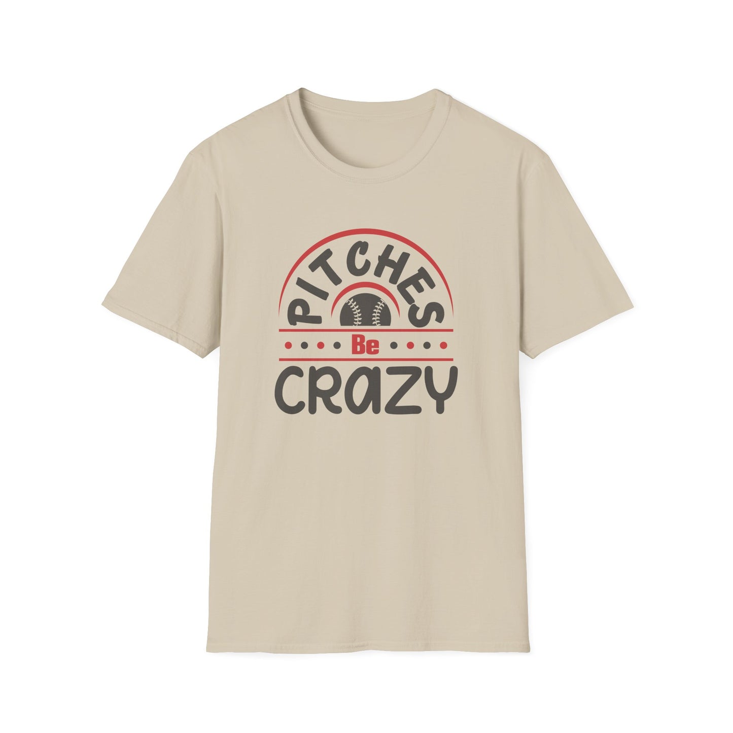 Pitches Be Crazy Baseball Shirt, Funny Baseball Mom Tee, Game Day Graphic T Shirt, Softball Mom Gift, Baseball Lover Apparel, Sports Fan Tee