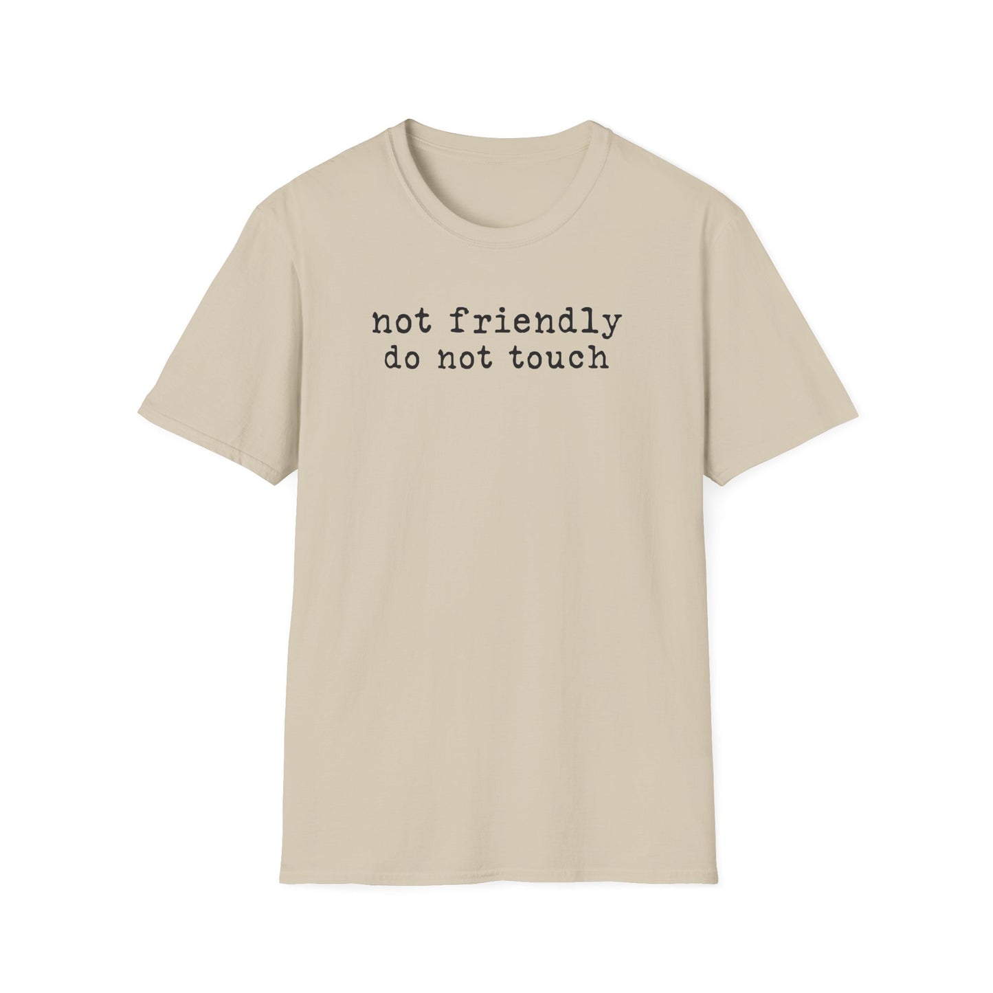'not friendly do not touch' Graphic T-Shirt — Funny Introvert Tee