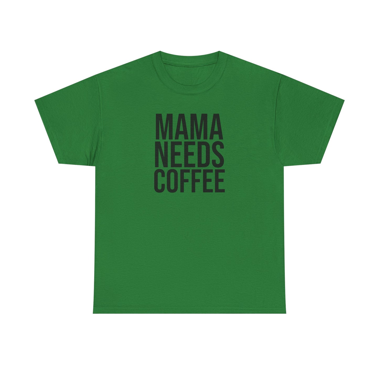 Mama Needs Coffee Shirt – Funny Mom Life T-Shirt – Coffee Lover Gift for Moms