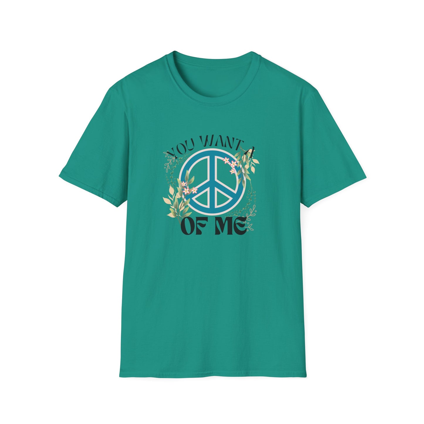 Peace of Me T-Shirt — Floral Peace Sign "You Want a Piece of Me" Graphic Tee