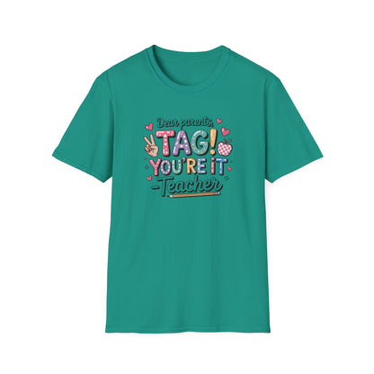 Dear Parents Tag You’re It Shirt