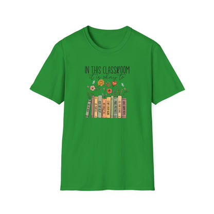 In This Classroom It Is Okay To T-Shirt