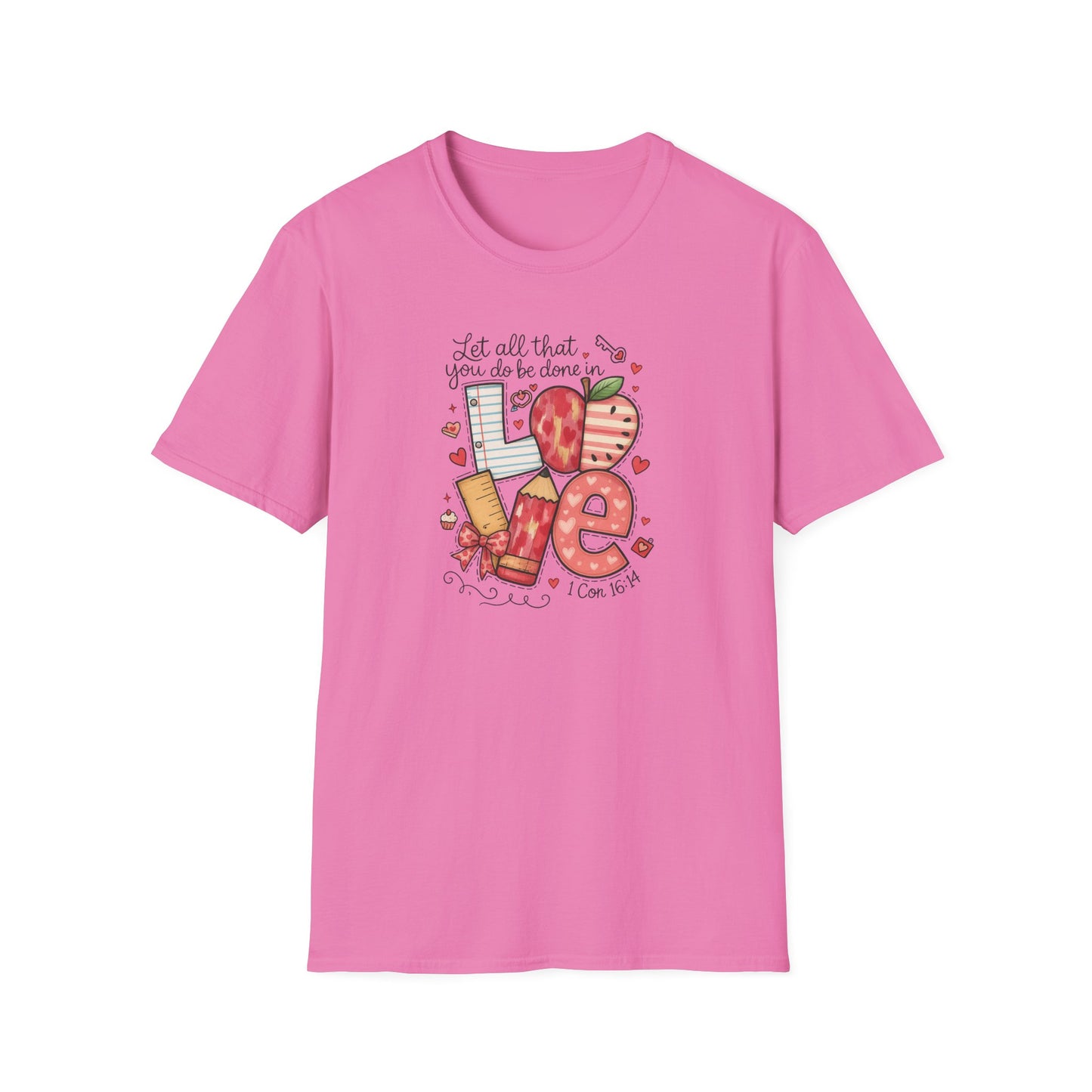 Love Typography T-Shirt — 'Let all that you do be done in Love' Valentine's Graphic Tee