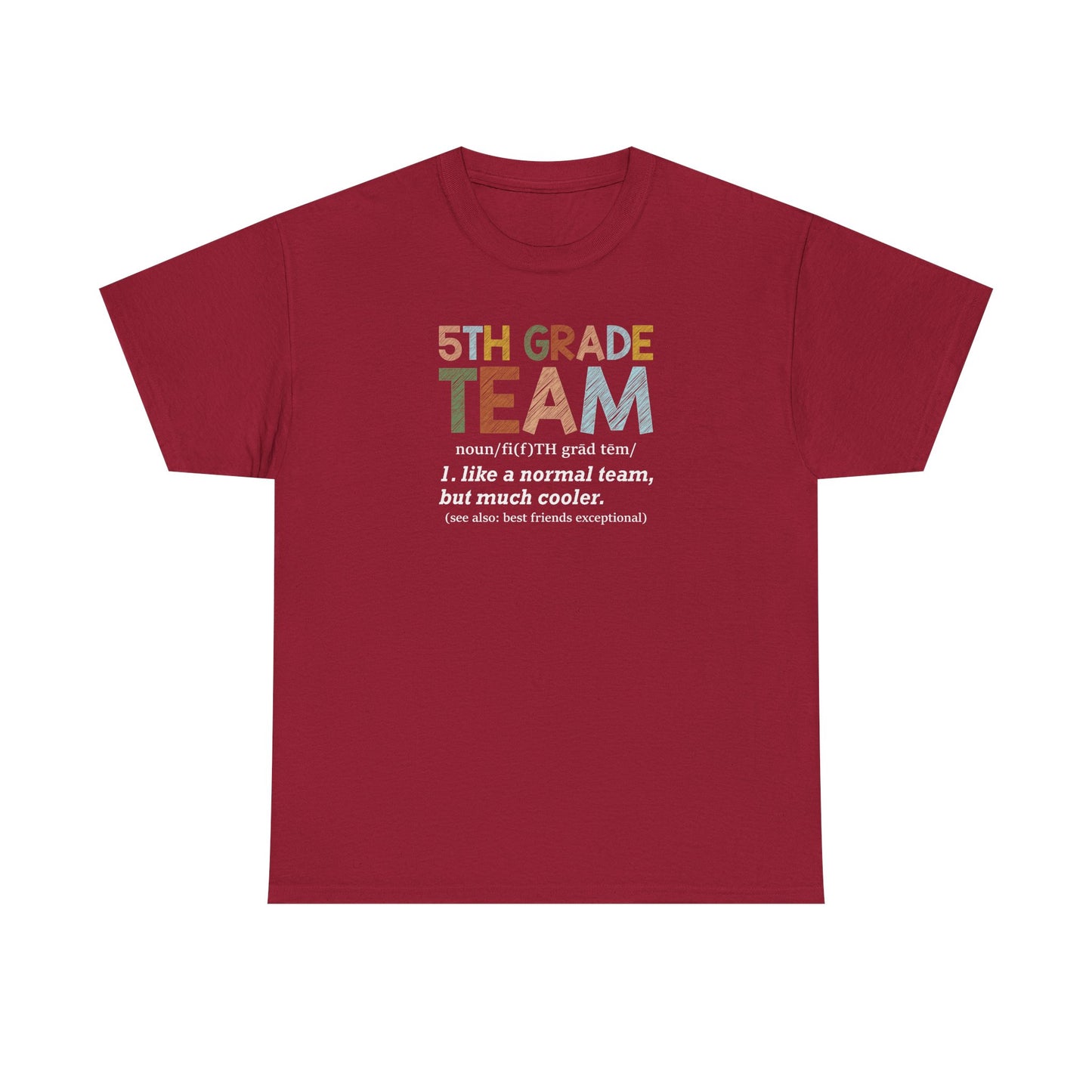 Fifth Grade Team T-Shirt - Cute Back-to-School Tee -  Teacher Team Tee