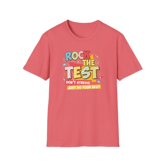 Rock the Test T-Shirt — "Don’t Stress! Just Do Your Best" Positive Exam Prep Tee - Teacher State Testing Tee