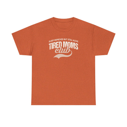 Tired Moms Club Shirt – Funny Mom Life T-Shirt – Sleep Deprived Mom Tee – Coffee Lover Gift for Moms