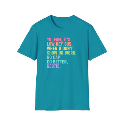 Funny Math Teacher Shirt – Show Your Work Tee