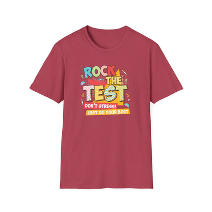 Rock the Test T-Shirt — "Don’t Stress! Just Do Your Best" Positive Exam Prep Tee - Teacher State Testing Tee