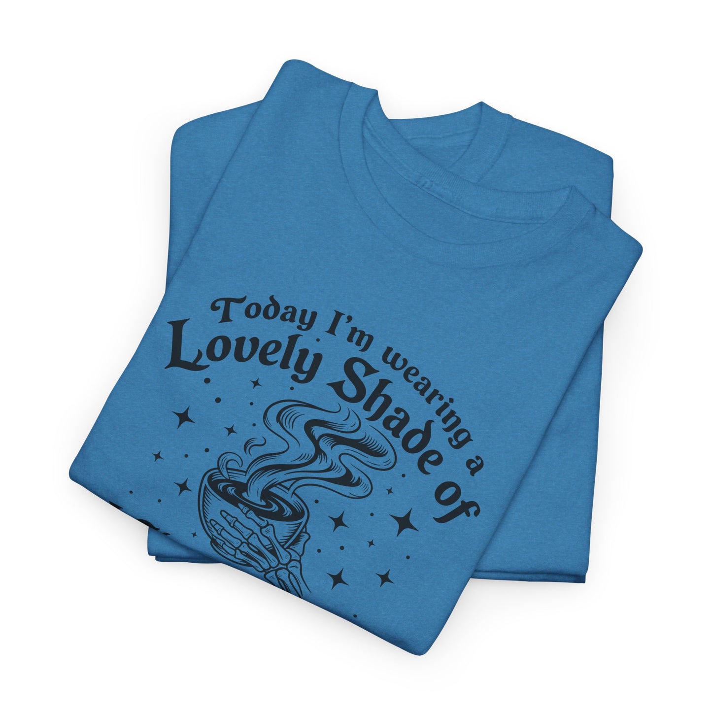 Lovely Shade of “Don’t Piss Me Off” Graphic Tee