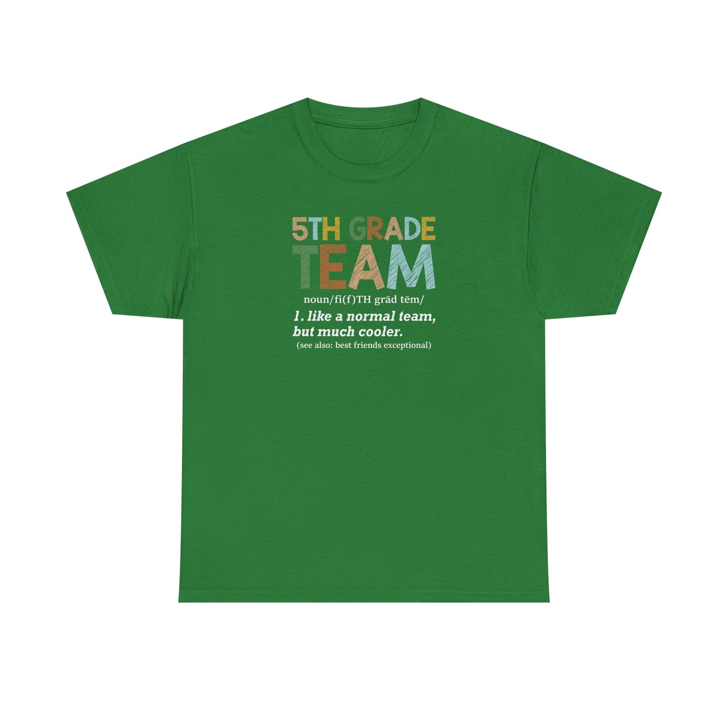 Fifth Grade Team T-Shirt - Cute Back-to-School Tee -  Teacher Team Tee