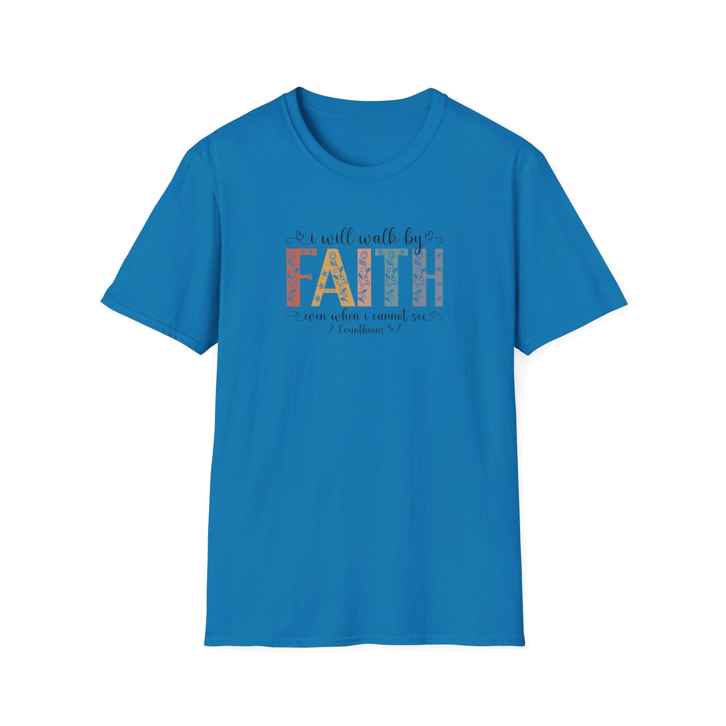 Faith Floral T-Shirt — "I will walk by FAITH" Inspirational Christian Tee