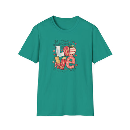 Love Typography T-Shirt — 'Let all that you do be done in Love' Valentine's Graphic Tee