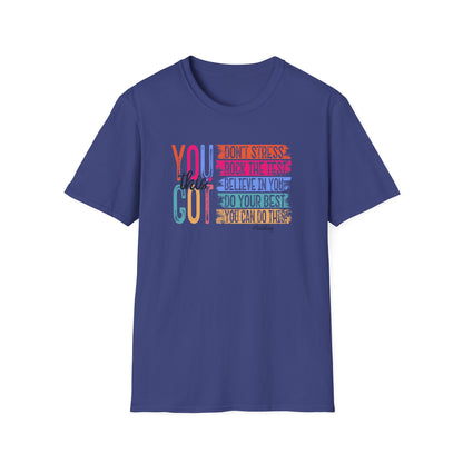 T-Shirt — "You Got This" Inspirational Motivational Graphic Tee - State Testing Tee