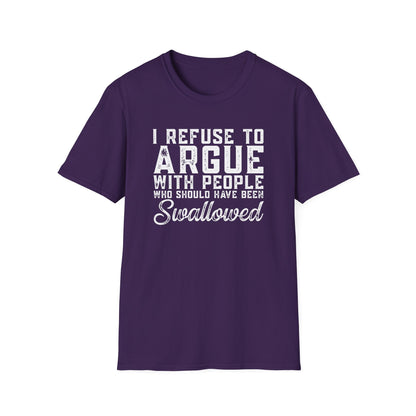 Savage Humor Shirt – I Refuse To Argue Graphic Tee | Dark Humor Statement Shirt | Funny Attitude Tee