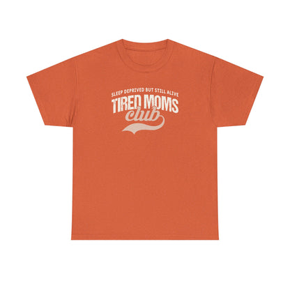 Tired Moms Club Shirt – Funny Mom Life T-Shirt – Sleep Deprived Mom Tee – Coffee Lover Gift for Moms