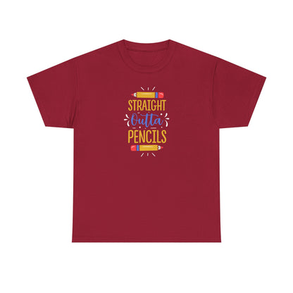 Straight Outta Pencils Shirt - All Day. Everyday
