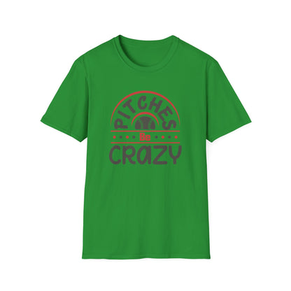 Pitches Be Crazy Baseball Shirt, Funny Baseball Mom Tee, Game Day Graphic T Shirt, Softball Mom Gift, Baseball Lover Apparel, Sports Fan Tee