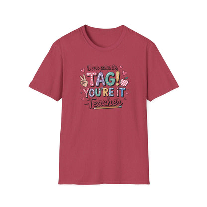 Dear Parents Tag You’re It Shirt