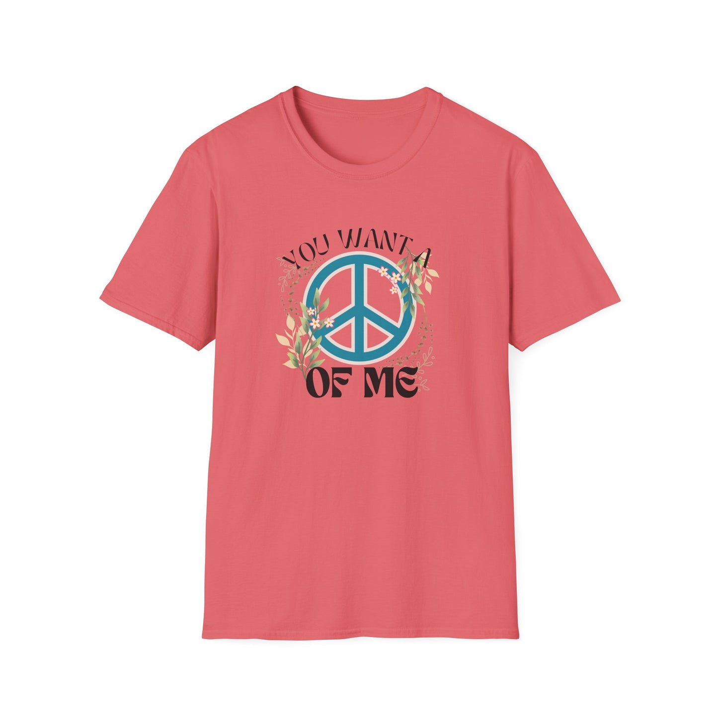 Peace of Me T-Shirt — Floral Peace Sign "You Want a Piece of Me" Graphic Tee