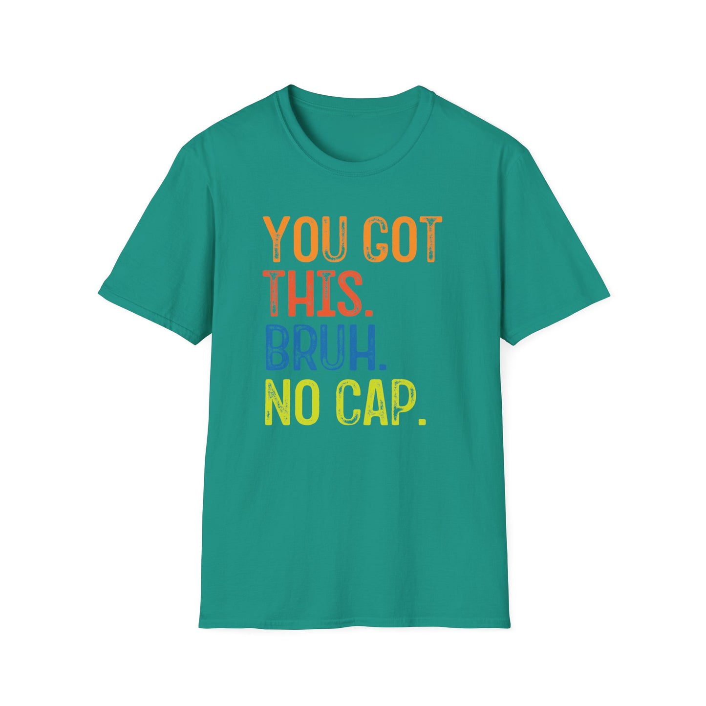 You Got This Bruh No Cap T-Shirt — Motivational Graphic Tee - State Testing Tee