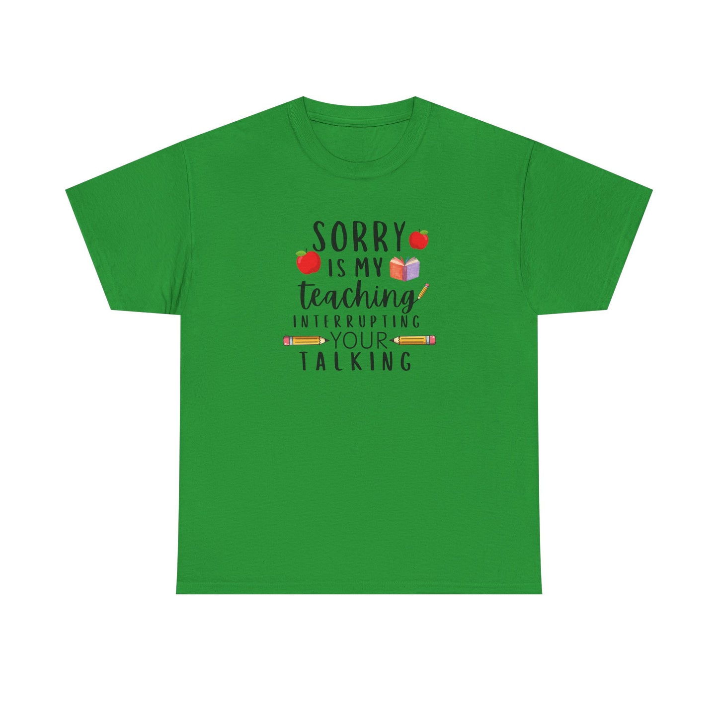 Sorry, Is My Teaching...-Teacher Shirt Apple Pencil Book Tee 🍎