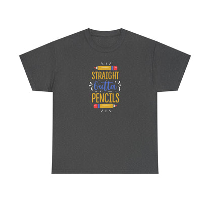 Straight Outta Pencils Shirt - All Day. Everyday