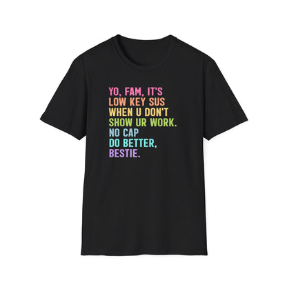 Funny Math Teacher Shirt – Show Your Work Tee