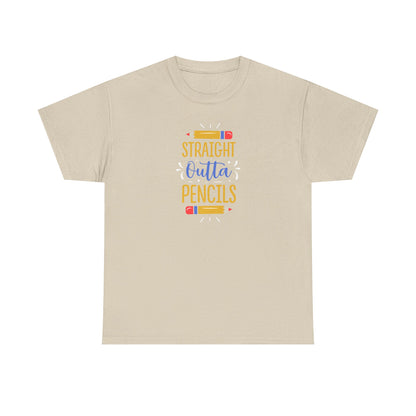 Straight Outta Pencils Shirt - All Day. Everyday