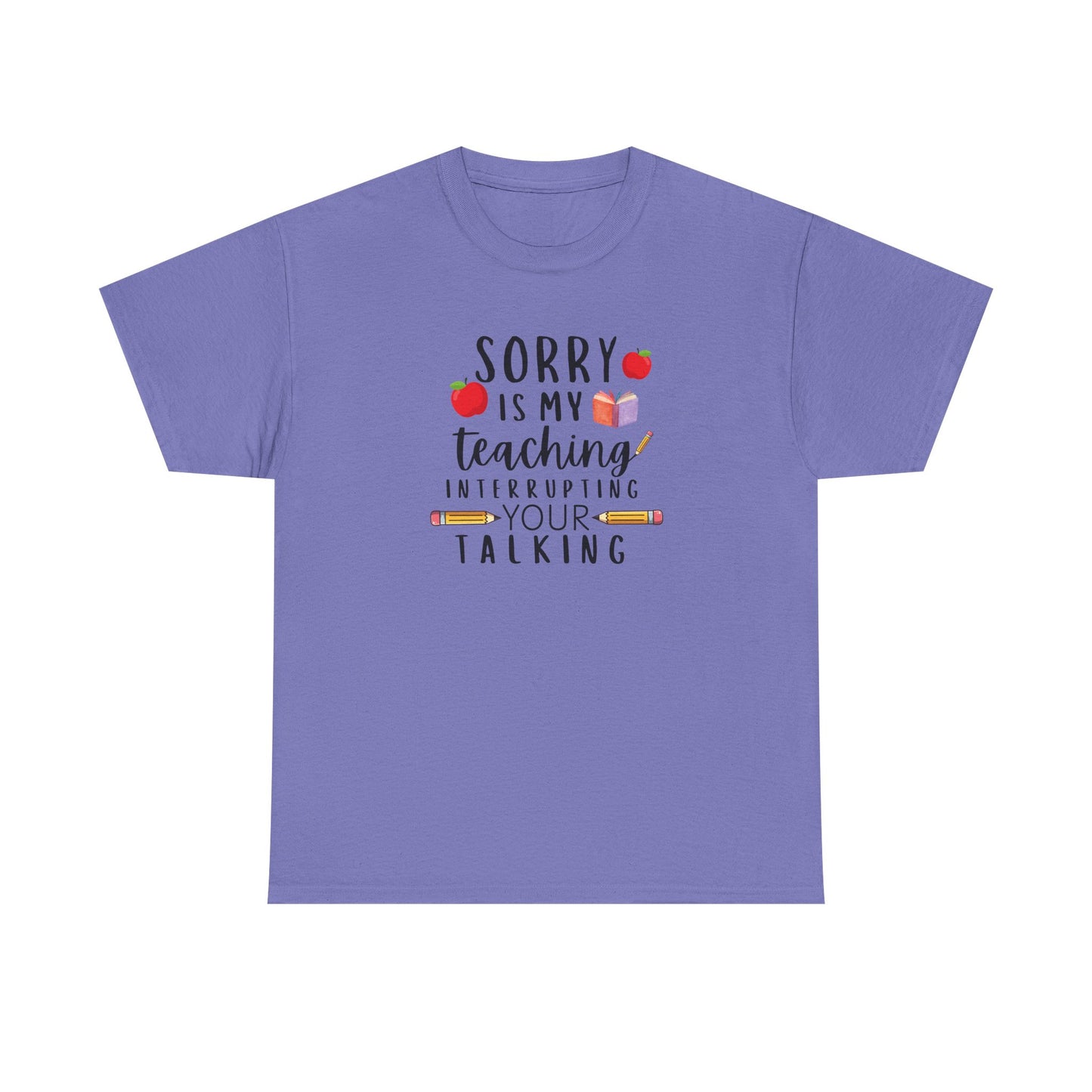 Sorry, Is My Teaching...-Teacher Shirt Apple Pencil Book Tee 🍎