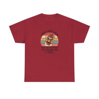 Funny Chicken Shirt – “I May Look Calm But In My Head I’ve Pecked You 3 Times” – Retro Hen Graphic Tee – Sarcastic Humor Gift