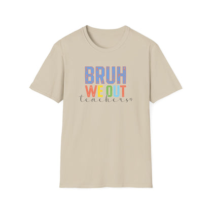 Bruh We Out Teacher Shirt - Teacher Pick 😂
