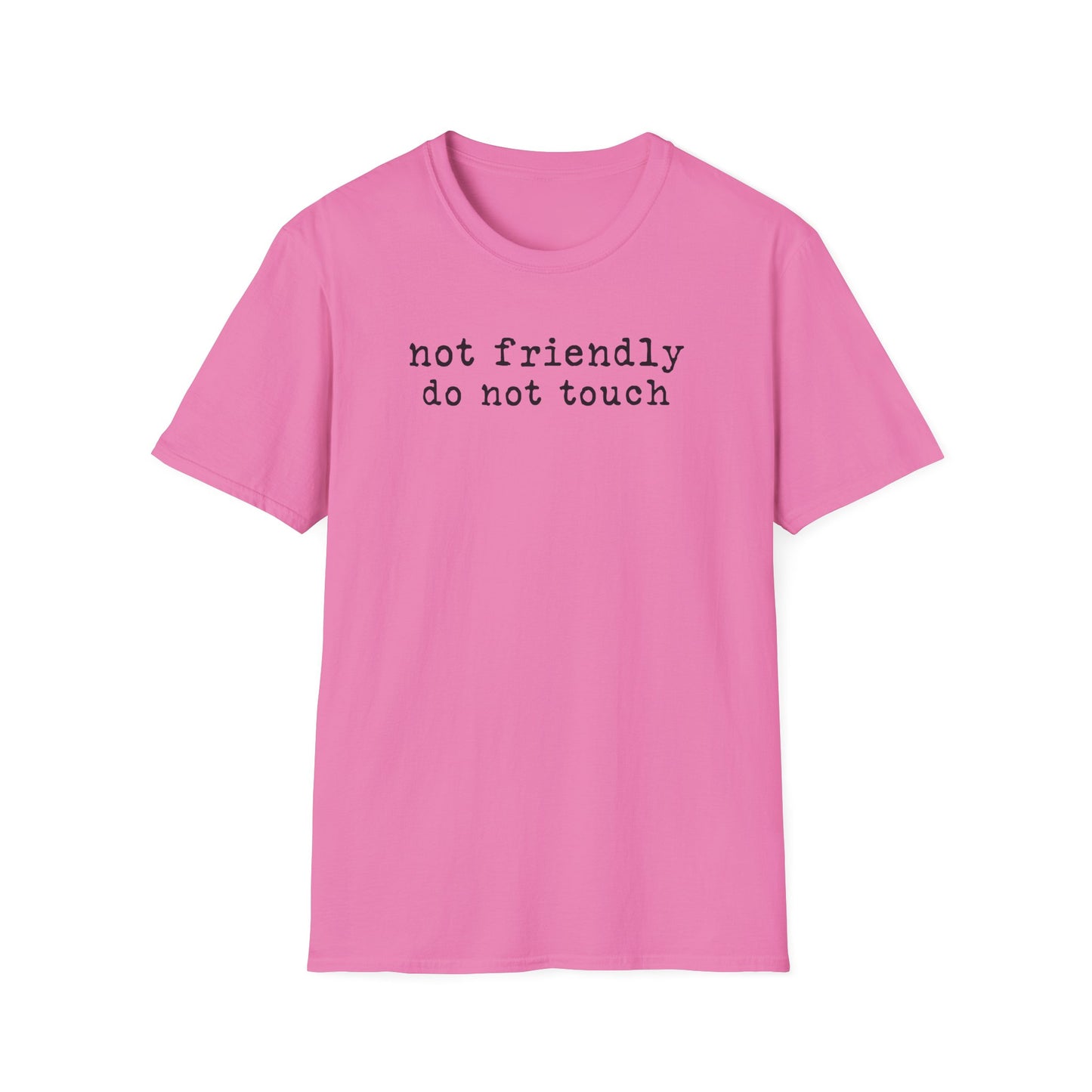 'not friendly do not touch' Graphic T-Shirt — Funny Introvert Tee