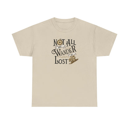 Not All Who Wander Are Lost T‑Shirt – Adventure Travel Graphic Tee