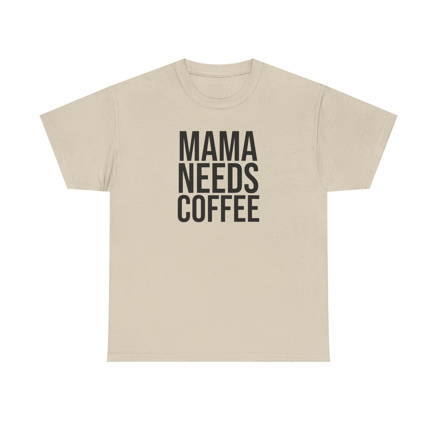 Mama Needs Coffee Shirt – Funny Mom Life T-Shirt – Coffee Lover Gift for Moms