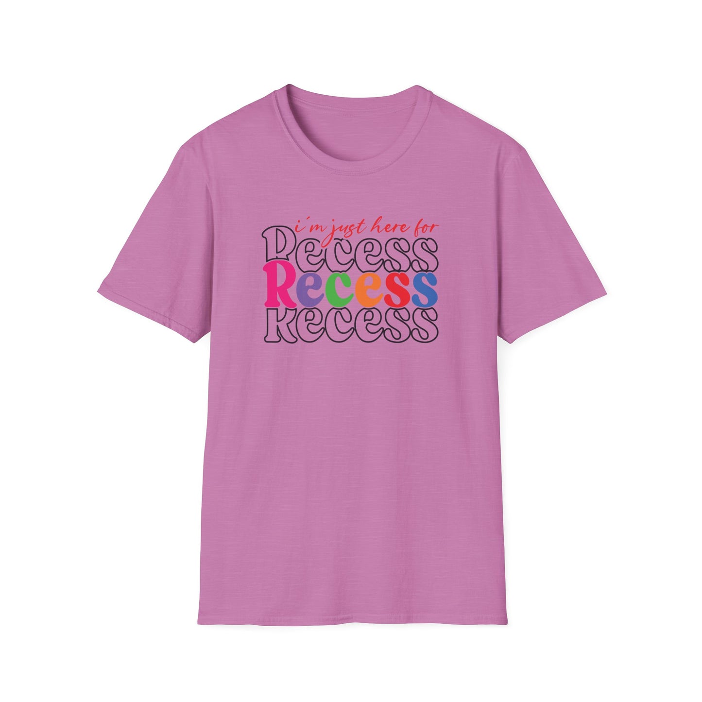 I'm Just Here for Recess Teacher Shirt