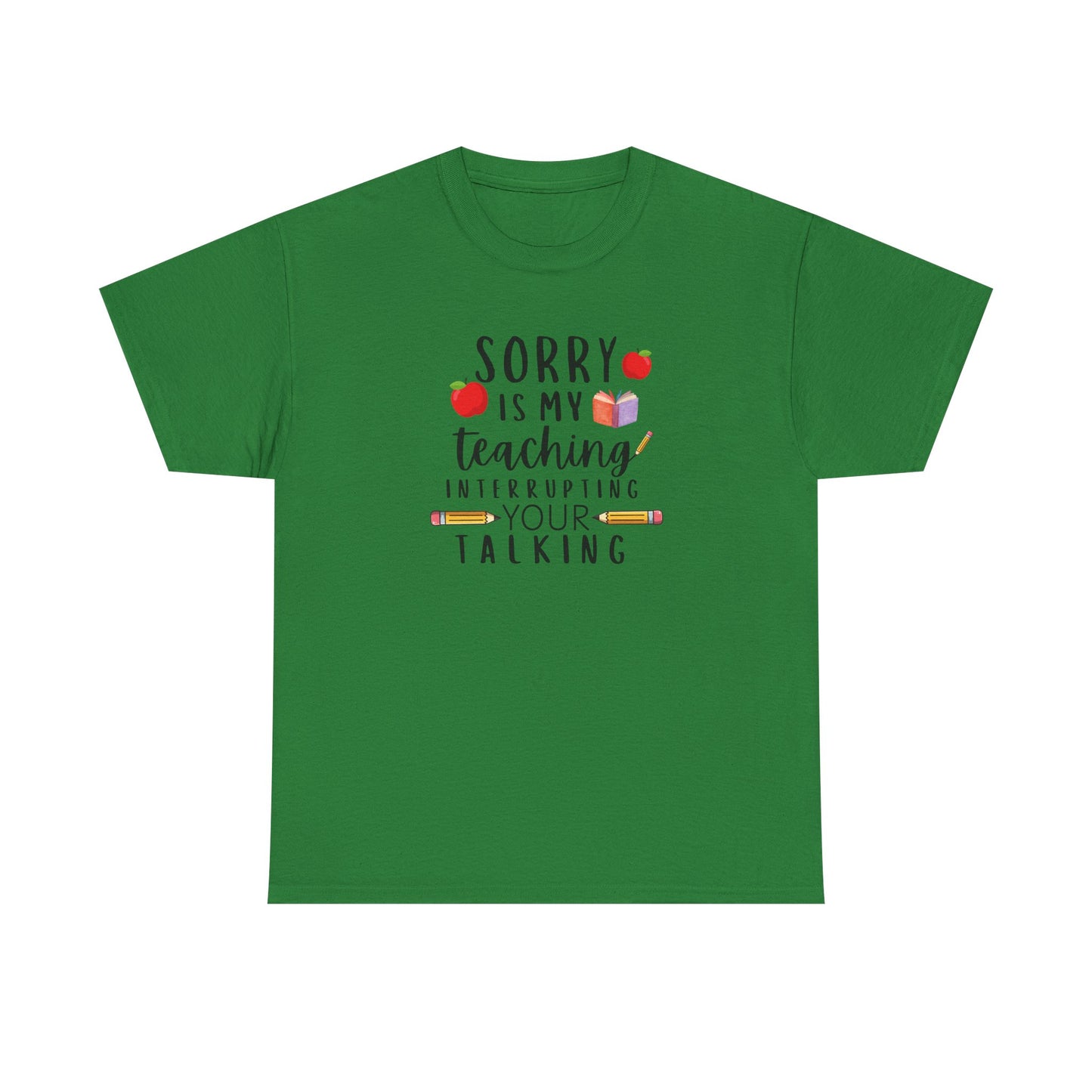 Sorry, Is My Teaching...-Teacher Shirt Apple Pencil Book Tee 🍎