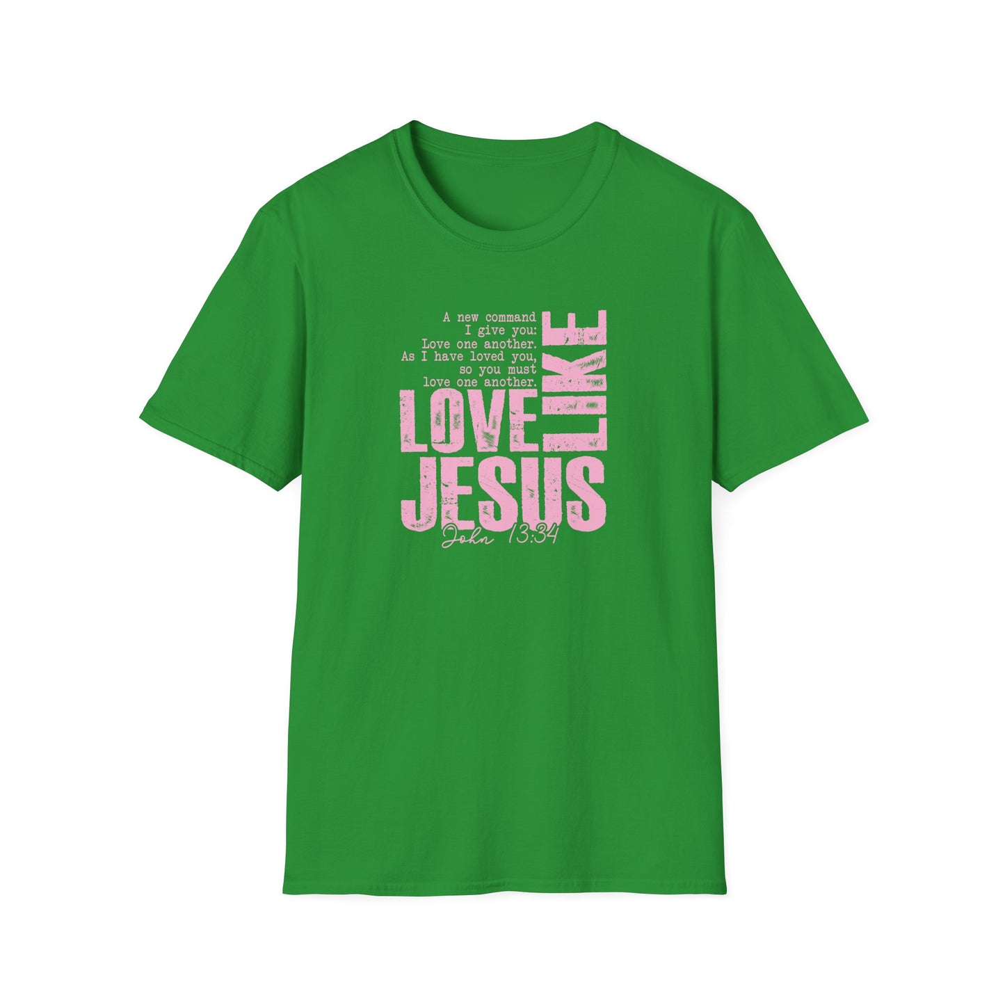 Love Like Jesus T-Shirt — Inspirational Christian Faith Tee (John 13:34)