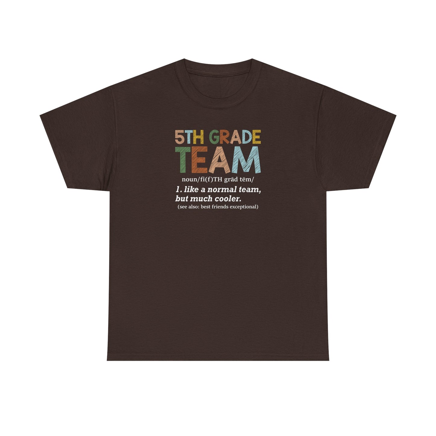 Fifth Grade Team T-Shirt - Cute Back-to-School Tee -  Teacher Team Tee