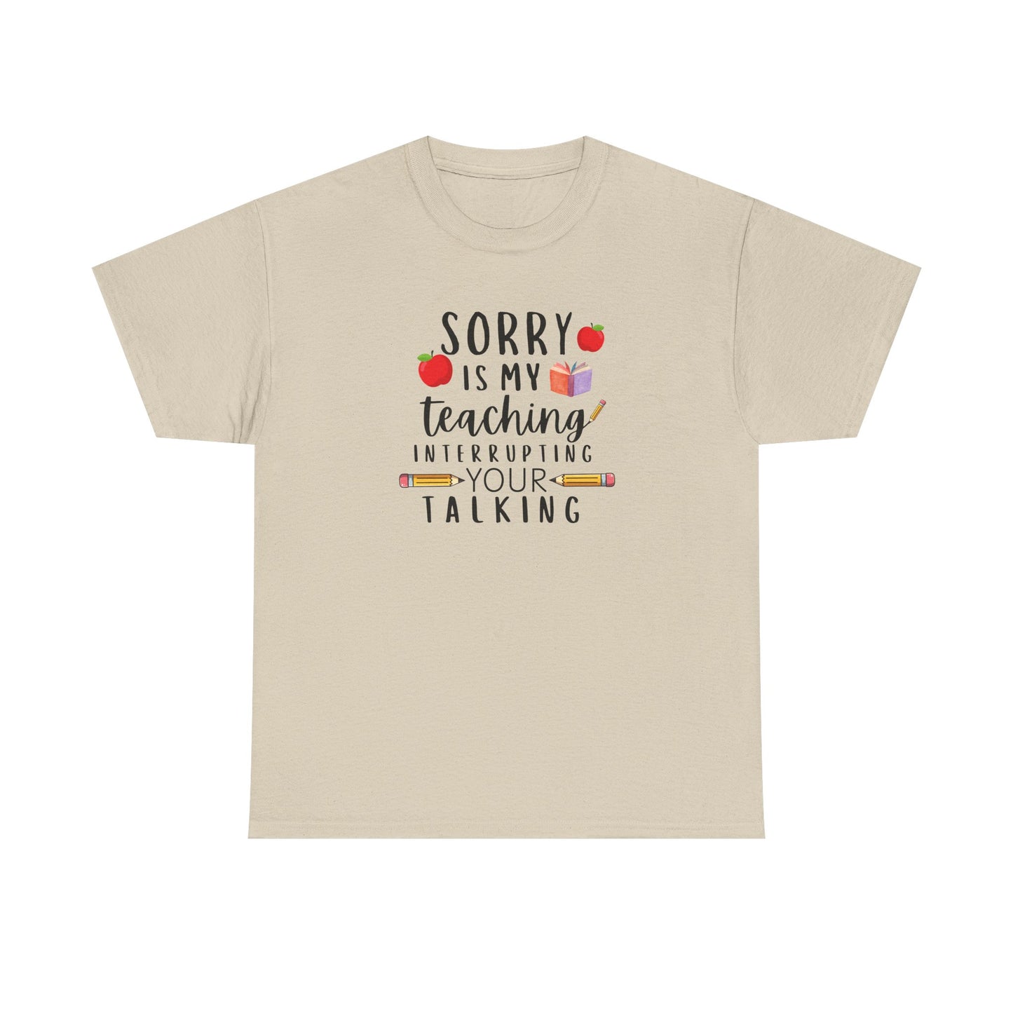 Sorry, Is My Teaching...-Teacher Shirt Apple Pencil Book Tee 🍎
