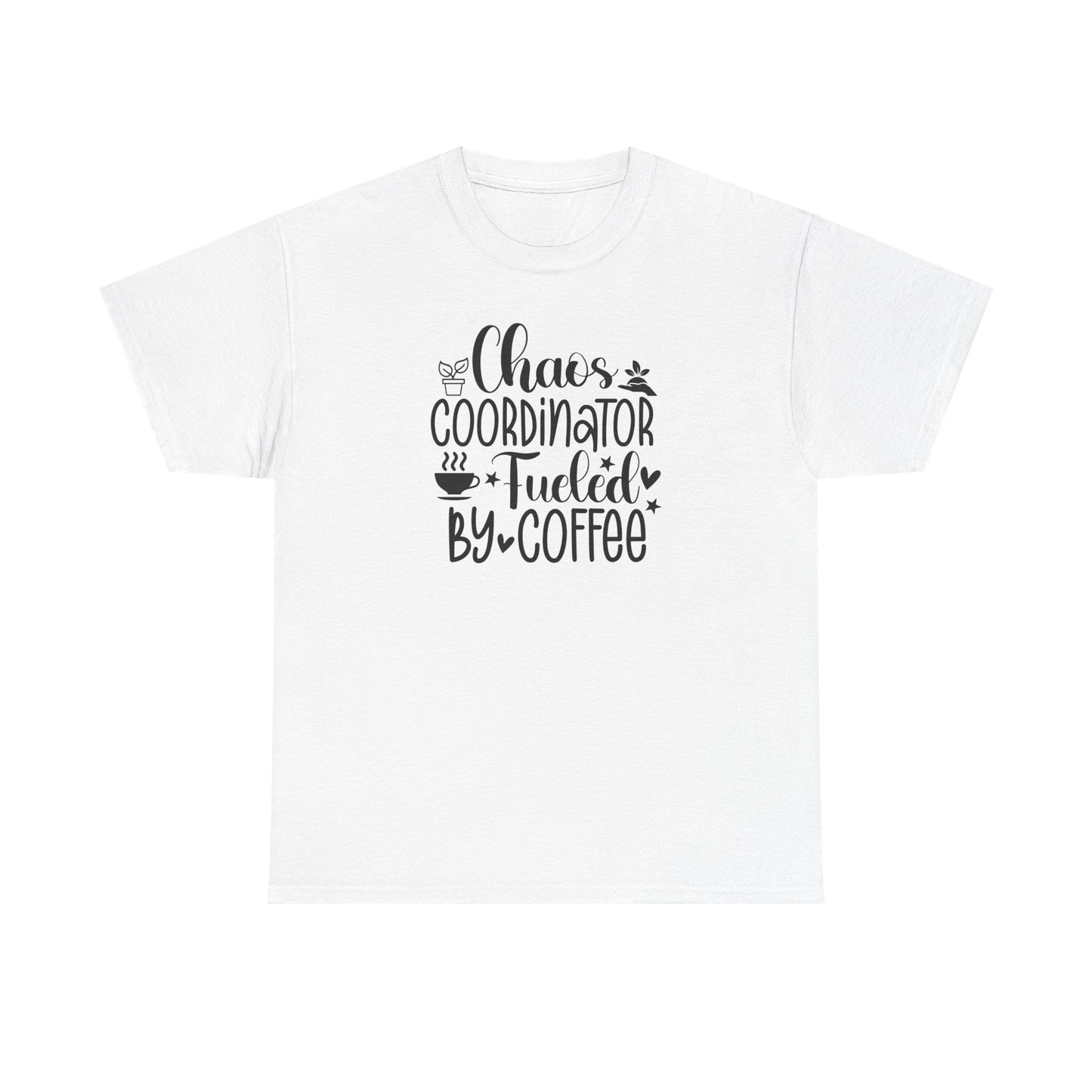 Chaos Coordinator T-Shirt – "Fueled by Coffee" Funny Mom/Teacher Shirt – Cute Coffee Lover Graphic Tee for Women