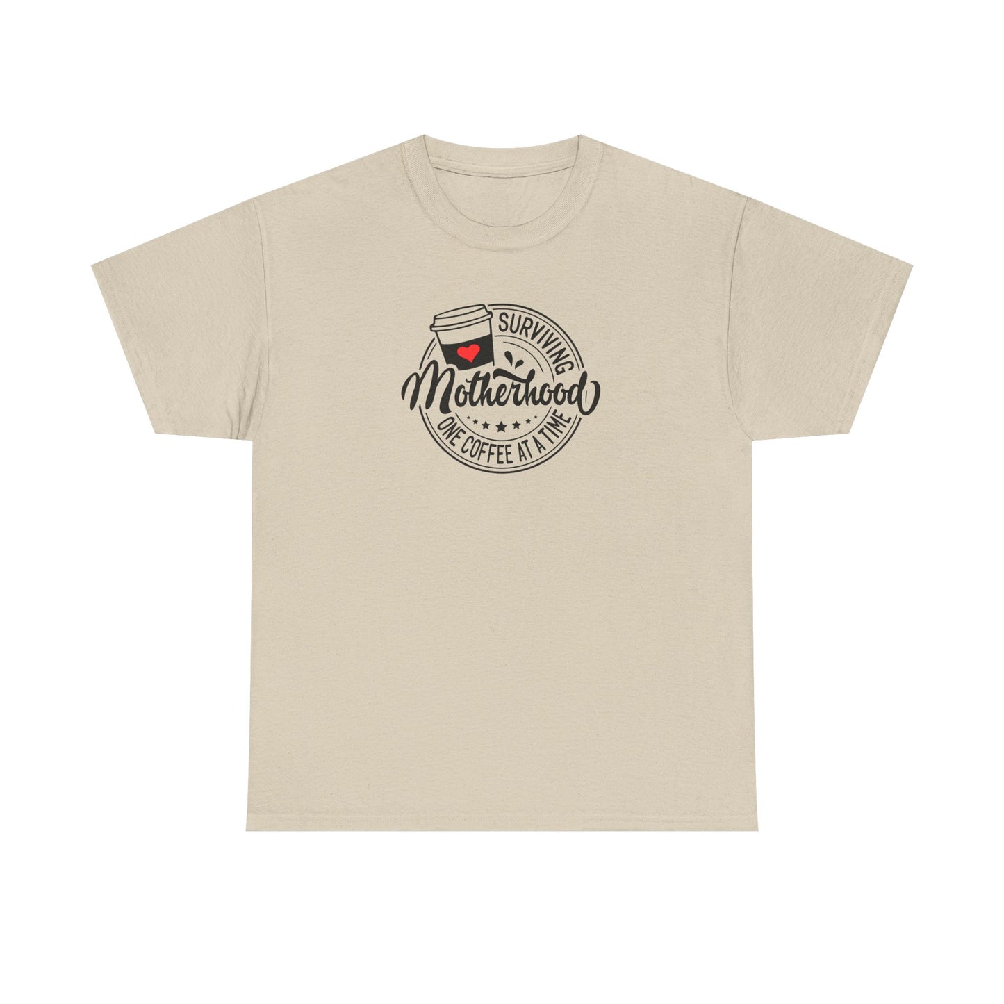 Motherhood & Coffee T-Shirt - "Surviving Motherhood One Coffee At A Time"