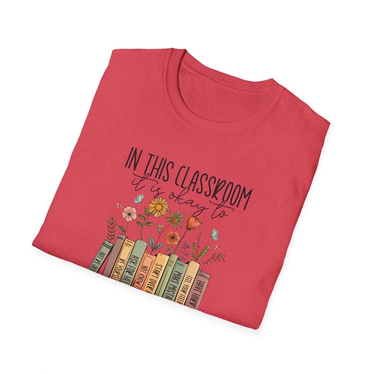 In This Classroom It Is Okay To T-Shirt – Growth Mindset Teacher Shirt – Inclusive Classroom Decor Tee – Back to School Teacher Gift