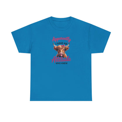 Funny Cow Shirt – “Apparently I Have An Attitude Who Knew” – Cute Highland Cow Tee – Sassy Cowgirl Graphic Shirt